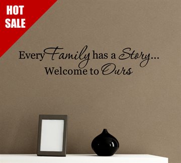 Free Shipping Wall Sticker Every Family Has A Story Welcome Vinyl Wall Decal Home Decoration
